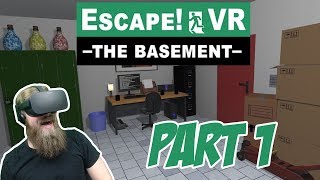 GET ME OUTTA HERE | Escape! VR: The Basement - Part 1 (Oculus Rift) screenshot 4