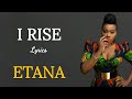 I RISE - ETANA (LYRICS MUSIC VIDEO)