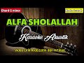 ALFA SHOLALLAH | Karaoke Sholawat Akustik | Nada Cowok