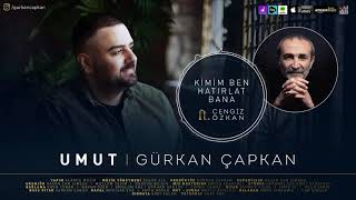 Gürkan Çapkan feat Cengiz Özkan - Kimim Ben Hatırlat Bana  [ Umut © 2021 ] Resimi