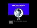 Cheek To Cheek - Erroll Garner Trio