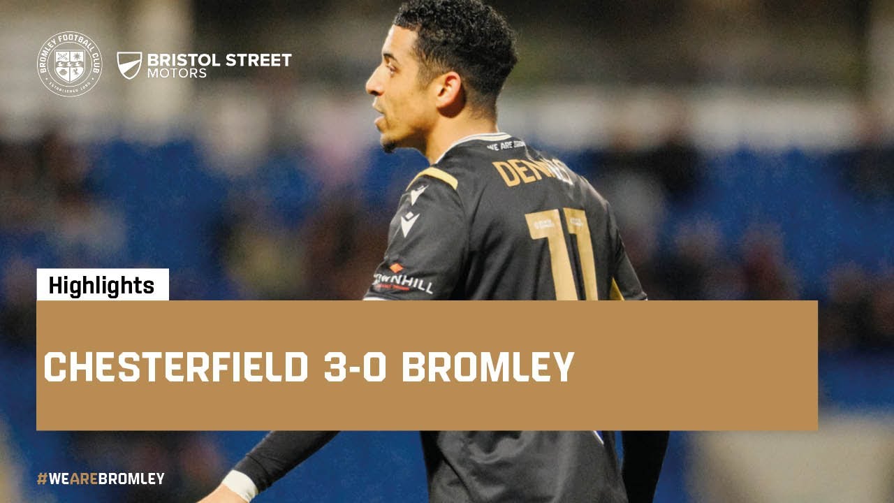 Highlights: Chesterfield 3-0 Bromley