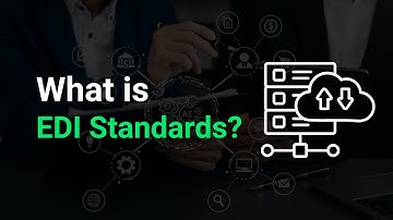 What is EDI Standards?