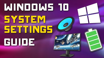 Windows 10 Settings - System Settings - Display, Sound, Notifications, Power Options
