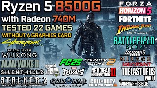 Ryzen 5 8500g With Amd Radeon 740m  Test In 22 Games  Gaming Test In 2025