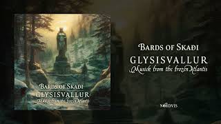 BARDS OF SKAÐI - Glysisvallur (Official Full Album 2023)