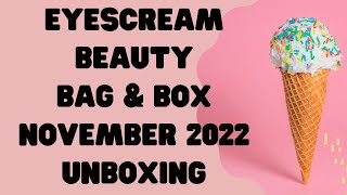 EYESCREAM BEAUTY BAG & BOX November 2022 #eyescreambeauty #eyescreambeautybox #eyescream
