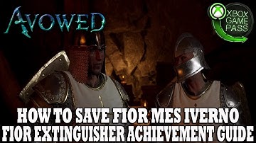 Avowed | How to Save Fior Mes Iverno | Fior Extinguisher Achievement Guide