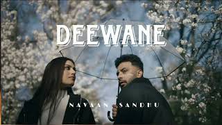Deewane (Official Video) | Without Background Music | Navaan Sandhu Fit Bir | New Punjabi Songs 2025