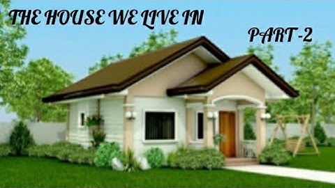 EVS CH -6 (THE HOUSE WE LIVE IN)