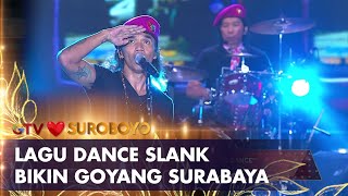 Slank - Slank Dance AMAZING GTV LOVE SUROBOYO