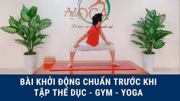 Bài khởi động trước khi tập thể dục, Gym hoặc Yoga | Đặng Kim Ba Yoga Trị Liệu