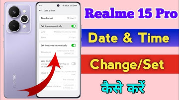 how to set date and time in realme 15 pro | realme 15 pro me date and time set kaise kare