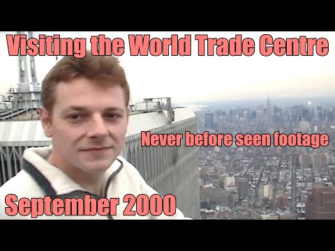 Visiting - The World Trade Centre + Observation Deck - September 2000 - Never Before Seen Footage