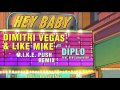 Dimitri Vegas & Like Mike vs Diplo - Hey Baby (feat. Deb