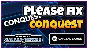 #SWGoH - Everything wrong with Conquest...and how to fix it!