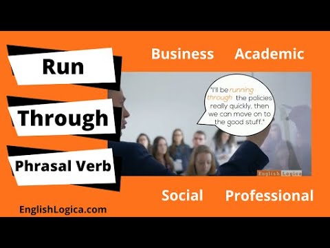 Run Through Phrasal Verb Meaning | How To Use Run Through in English | Business English Vocabulary