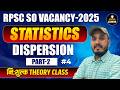 RPSC SO Vacancy 2025 Statistics | Dispersion Part-2 | Free Theory Class | RPSC SO Preparation