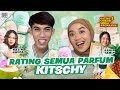 GEN Z BANGET?!! COBAIN DAN RATING SEMUA AROMA PARFUM KITSCHY!