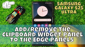 How to Add/Remove The Clipboard Widget Panel to the Edge Panels Samsung Galaxy S25 Ultra