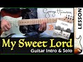 How to play MY SWEET LORD ⛅️ - George Harrison / GUITAR Lesson 🎸 / GuiTabs N°194 🆕