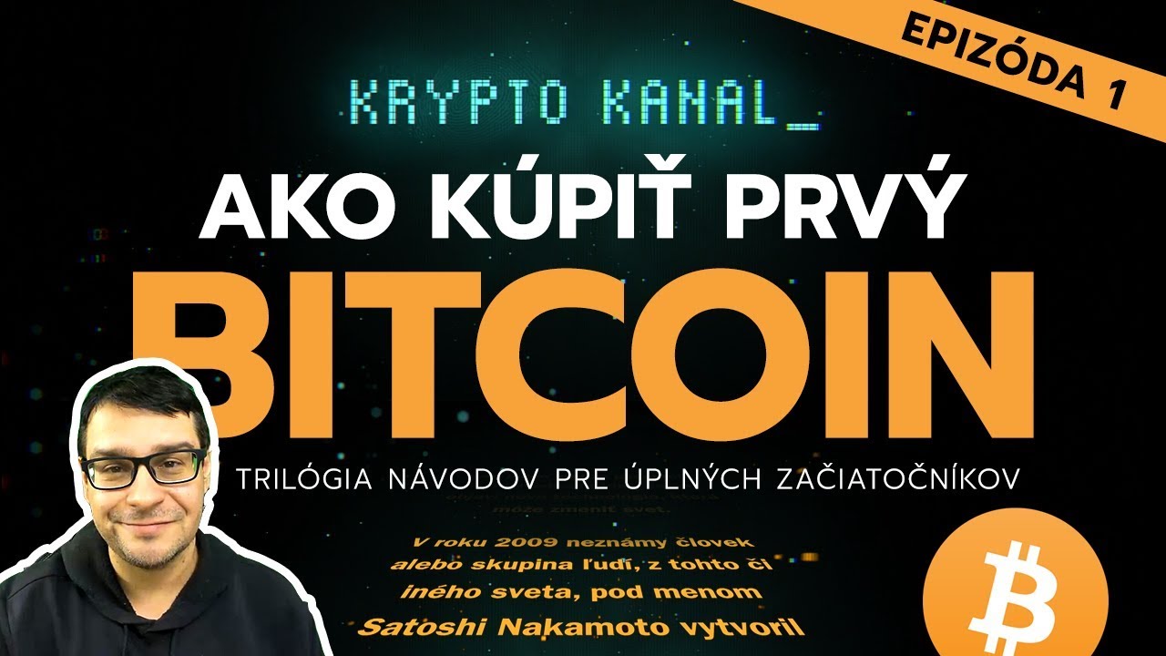 Epizóda 1: Ako kúpiť prvý BITCOIN + vysvetlenie vecí