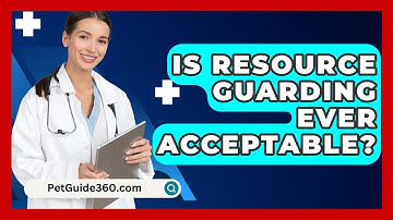 Is Resource Guarding Ever Acceptable? - PetGuide360.com