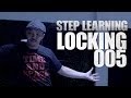 LOCKING 005 | STEP LEARNING - Dance Tutorials