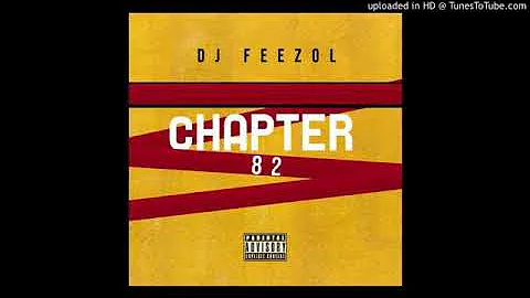 DJ FEEZOL CHAPTER 82 2020