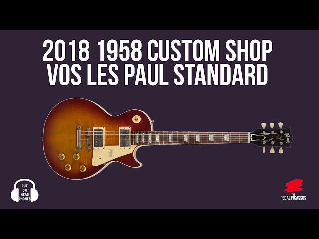 2018 1958 Custom Shop VOS Les Paul Standard - YouTube