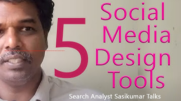 5 Social Media Design Tools. Search Analyst Sasikumar Talks. (Tamil) #SasikumarTalks