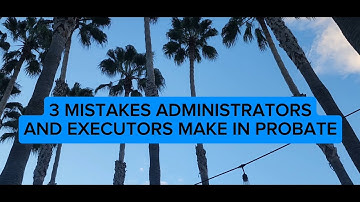 3 Common Mistakes in Probate (Santa Clara County)—🏡 #ProbateSpecialist #SantaClaraRealEstate #Exec