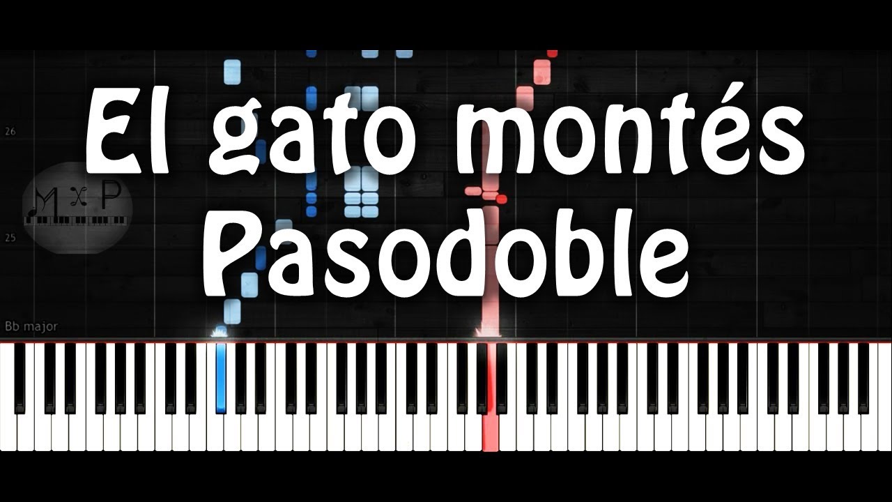 El gato montés pasodoble Piano Cover