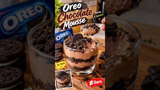 Oreo Chocolate Mousse 😍🍫 | Super Creamy & Easy No-Bake Dessert! #shorts
