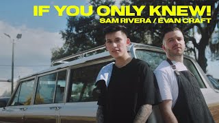 Video thumbnail of "Sam Rivera & Evan Craft - If You Only Knew! (Official Music Video)"