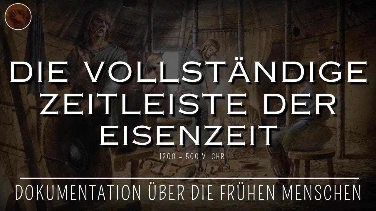 Die Entwicklung der Eisenzeit – Die ganze Geschichte von 1200 bis 500 v. Chr. | Doku