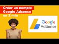 Comment crer un compte google adsense ma mthode