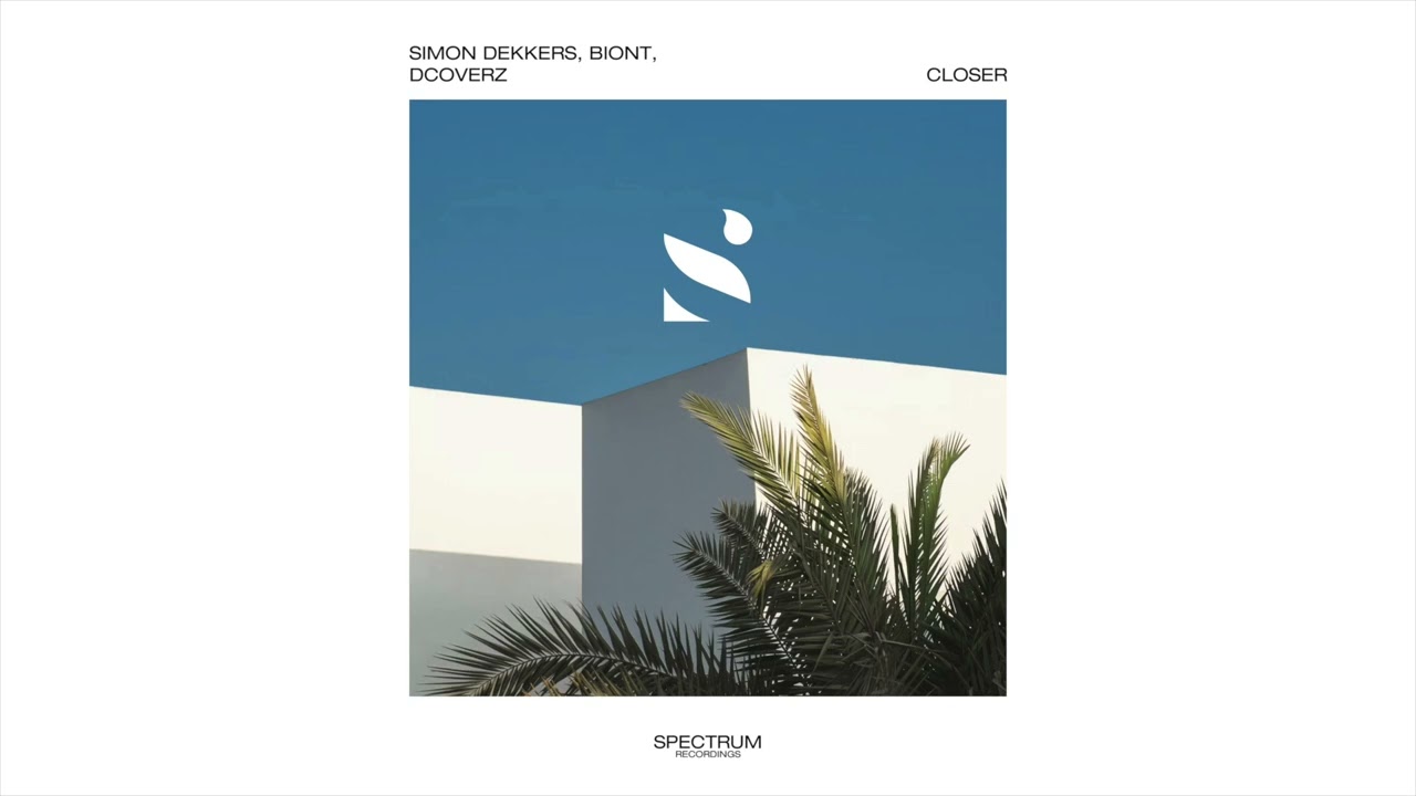 Simon Dekkers, Biont, Dcoverz - Closer auf YouTube ansehen Simon Dekkers, Biont, Dcoverz - Closer auf YouTube ansehen