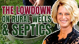 The Lowdown on Rural Wells and Septics
