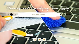 Cleaning and Sanitizing Your Laptop: Dos and Don'ts screenshot 5