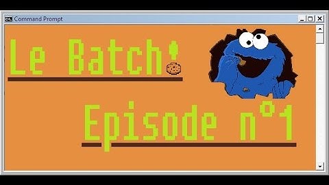 Tuto n°1  Le Batch!: Les Bases