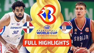 Dominican Republic  vs Serbia  | Full Game Highlights | FIBA Basketball World Cup 2023