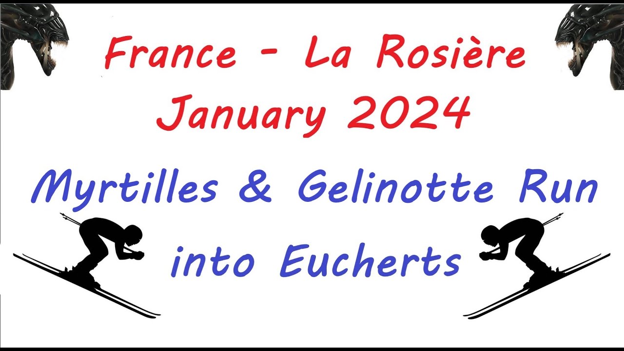 Skiing in La Rosière, France - January 2024 - Myrtilles & Gelinotte Blue Run