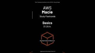 AWS Macie - Flashcards (Basics) #cloudsecurity #devops #aws #cybersecurity #cloudcertification