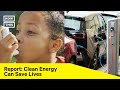 How Transitioning to EVs Can Save Kids&#39; Lives