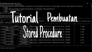 [Teknologi Basis Data] Tutorial Membuat Stored Procedure Pada Database
