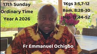Homily for 17th Sunday in Ordinary Time Year A 2026 by Fr Emmanuel Ochigbo