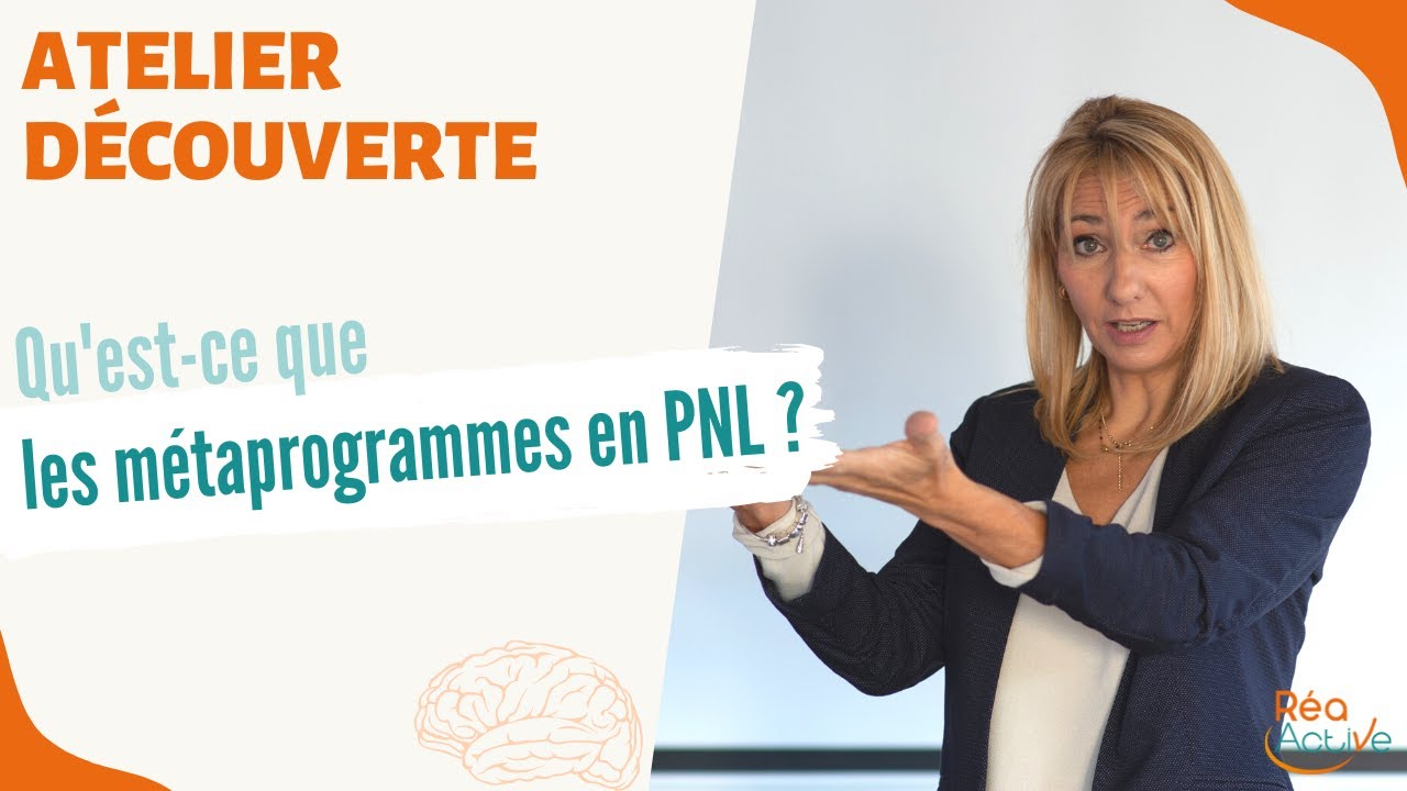 Connaissez-vous les métaprogrammes en PNL ? Apprenez à mieux vous connaître