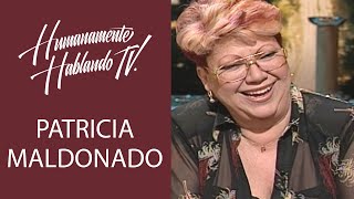 PATRICIA MALDONADO, una cantante de excepción... y una comunicadora polémica. HUMANAMENTE HABLANDO