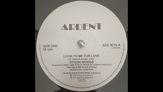 Byron Woods - Look To Me For Love (1991) [Funk/Soul] HQ